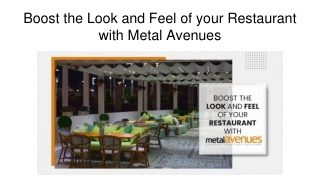 Boost the Look and Feel of your Restaurant with Metal Avenues