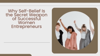 Why Self-Belief Is the Secret Weapon of Successful Women Entrepreneurs