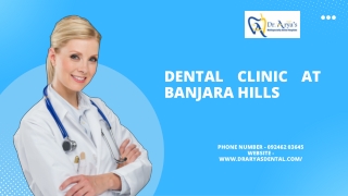Dental clinic at Banjara hills