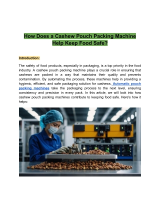 How Does a Cashew Pouch Packing Machine Help Keep Food Safe?