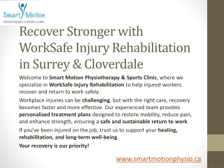 Recover Stronger with WorkSafe Injury Rehabilitation in Surrey & Cloverdale
