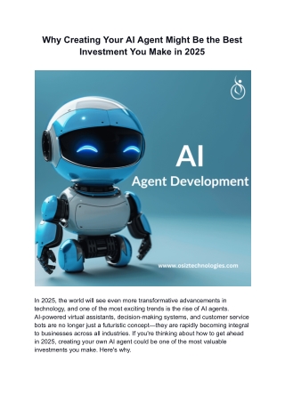 Why Creating Your AI Agent Might Be the Best Investment You Make in 2025