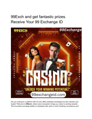 99Exch and get fantastic prizes. Receive Your 99 Exchange ID