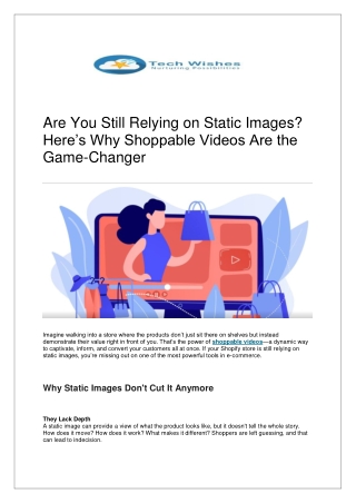 Are You Still Relying on Static Images