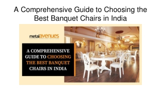 A Comprehensive Guide to Choosing the Best Banquet Chairs in India