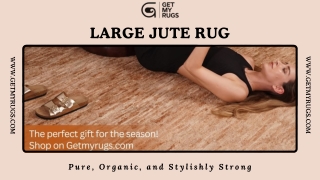 Large Jute Rug – A Perfect Fit for Any Space | Get My Rugs