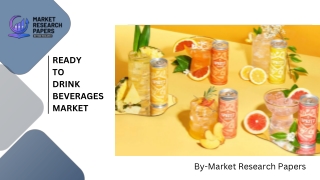 Ready to eat beverages market PPT