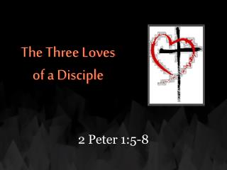 The Three Loves of a Disciple