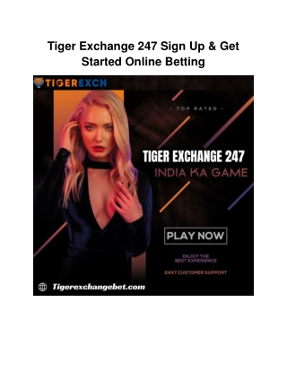 Tiger Exchange 247 Sign Up & Get Started Online Betting