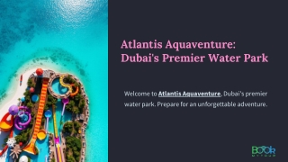 Atlantis Aquaventure -Dubai's Premier Water Park