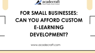 For Small Businesses Can You Afford Custom E-Learning Development