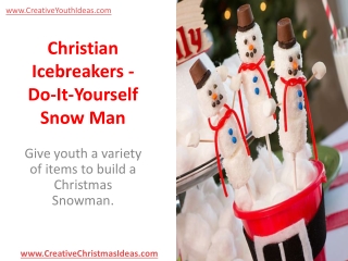 Christian Icebreakers - Do-It-Yourself Snow Man