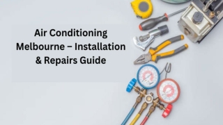 Air Conditioning Melbourne – Installation & Repairs Guide