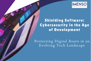 Shielding Software: Cybersecurity in the Age of Development