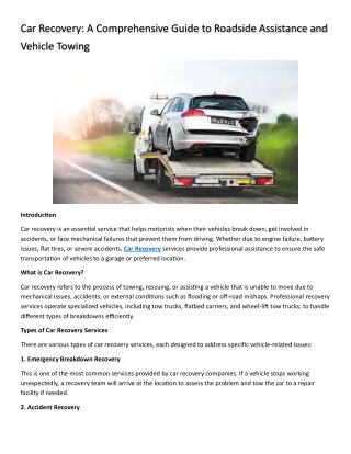 Car Recovery: A Comprehensive Guide to Roadside Assistance and Vehicle Towing