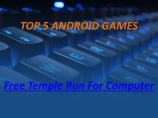 TOP 5 ANDROID GAMES