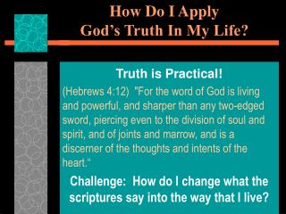 How Do I Apply God’s Truth In My Life?