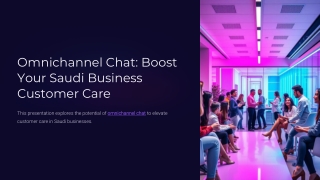 Omnichannel Chat: Boost Your Saudi Business Customer Care