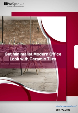 Get Minimalist Modern Office Look with Ceramic Tiles