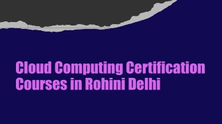 Cloud Computing Certification Courses in Rohini Delhi