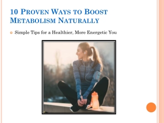 10 Proven Ways to Boost Metabolism Naturally