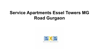 Service Apartments Essel Towers MG Road Gurgaon