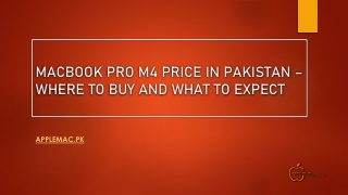 MacBook pro m4 price in Pakistan Where to Buy and what to expect