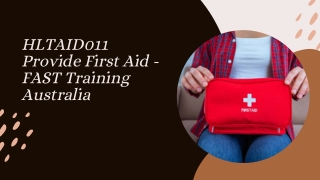 HLTAID011 Provide First Aid - FAST Training Australia