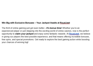 Win Big with Exclusive Bonuses – Your Jackpot Awaits at RoyalJeet