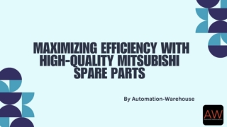 Maximizing Efficiency with High-Quality Mitsubishi Spare Parts