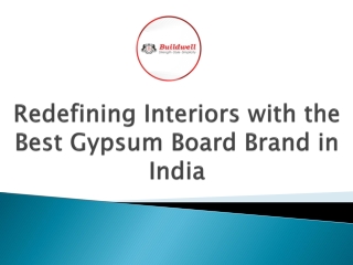 Redefining Interiors with the Best Gypsum Board Brand in India