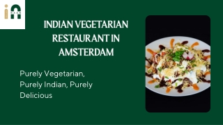 Indian Vegetarian Restaurant in Amsterdam