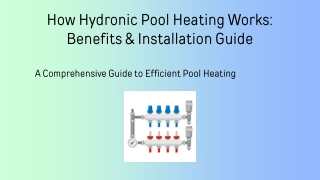 How Hydronic Pool Heating Works Benefits & Installation Guide