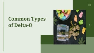 Common Types of Delta-8