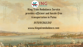 King Train Ambulance Service provides efficient and hassle-free transportation in Patna and Ranchi