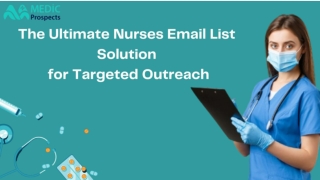Purchase verified data of 1.32M  nurses and expand your business in the global p