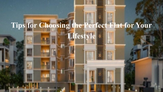 Tips for Choosing the Perfect Flat for Your Lifestyle