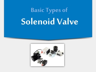 Basic Types of Solenoid Valves