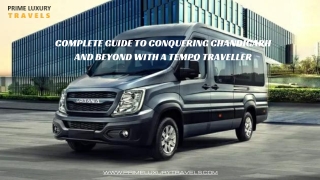 Complete Guide to Conquering Chandigarh and Beyond with a Tempo Traveller