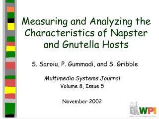 Measuring and Analyzing the Characteristics of Napster and Gnutella Hosts
