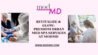 Revitalize & Glow Premium Urban Med Spa Services at modMD