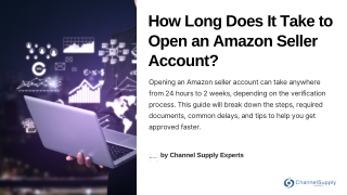 How Long Does It Take to Open an Amazon Seller Account?