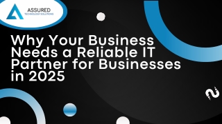 Why Your Business Needs a Reliable IT Partner for Businesses in 2025
