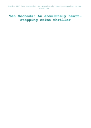 Books PDF Ten Seconds An absolutely heart-stopping crime thriller