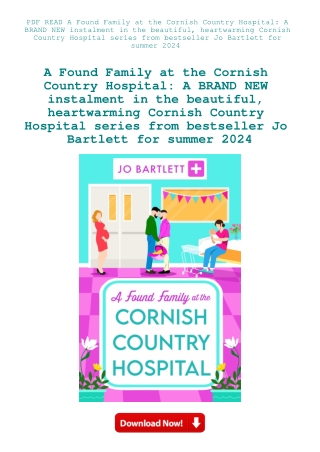 PDF READ A Found Family at the Cornish Country Hospital A BRAND NEW instalment in the beautiful  hea