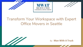 Transform Your Workspace with Expert Office Movers in Seattle