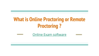 What is Online Proctoring or Remote Proctoring ?