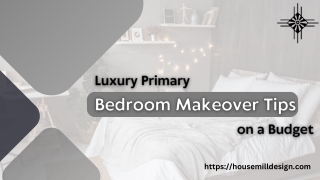 Luxury Primary Bedroom Makeover Tips on a Budget