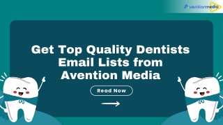 Get Top Quality Dentists Email List  from Avention Media