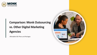 Comparison: Monk Outsourcing vs. Other Digital Marketing Agencies